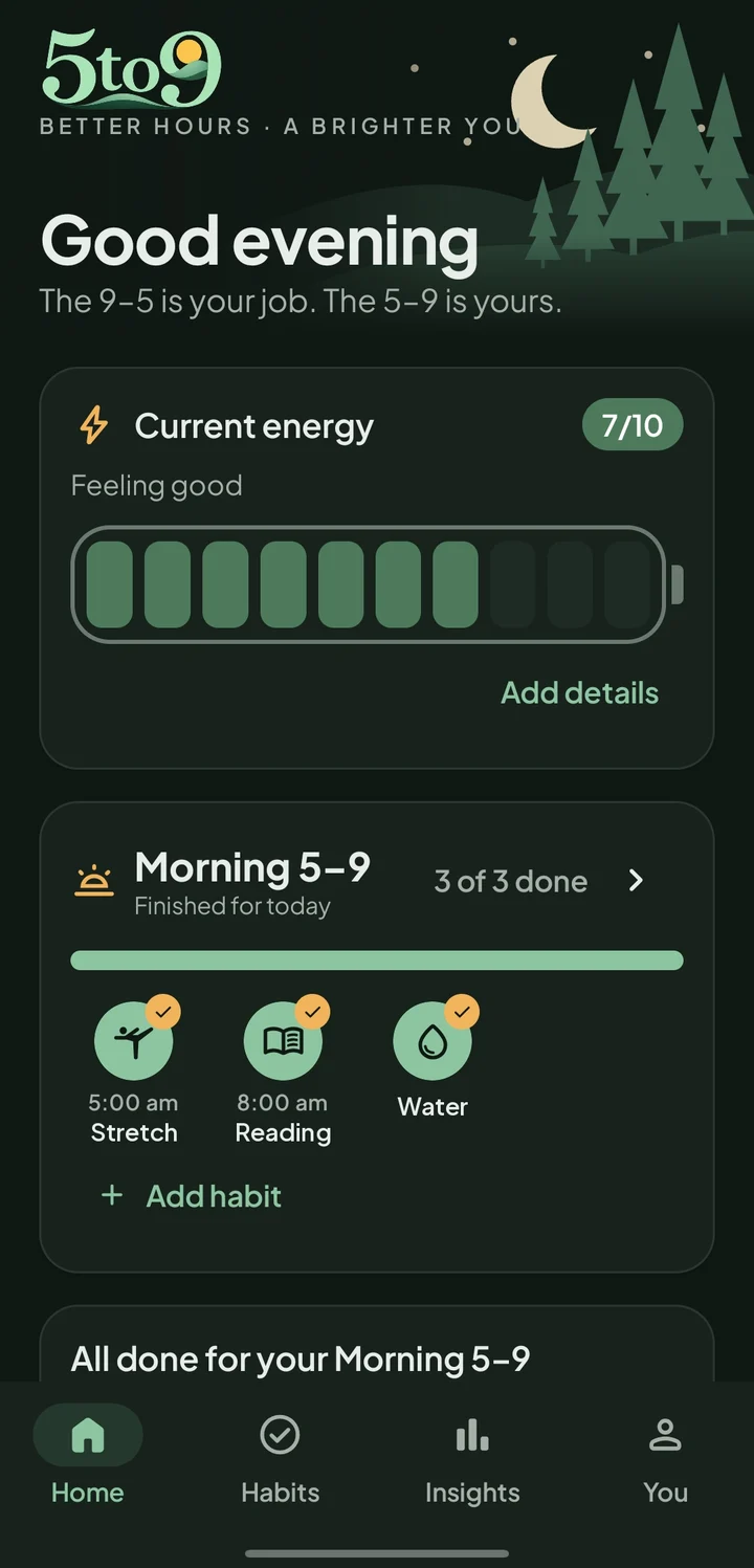 The 5to9 Home screen: a good evening greeting, energy 7 out of 10 and the Morning 5–9 finished for today
